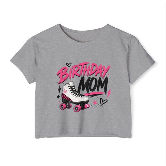 Women's Crop Top "Birthday Mom" Graphic Roller Skating Birthday T-Shirt for Mother