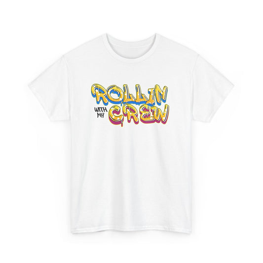 Rollin With My Crew - Birthday T-Shirt