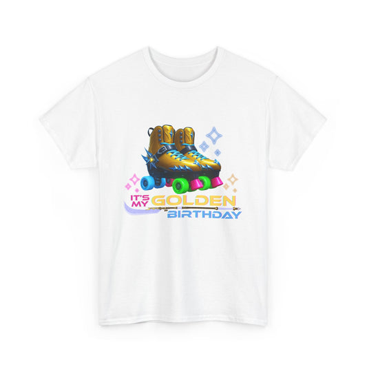 It's My Golden Birthday  - Adult and Teens Roller Skate Graphic T-Shirt – 100% Cotton, Female