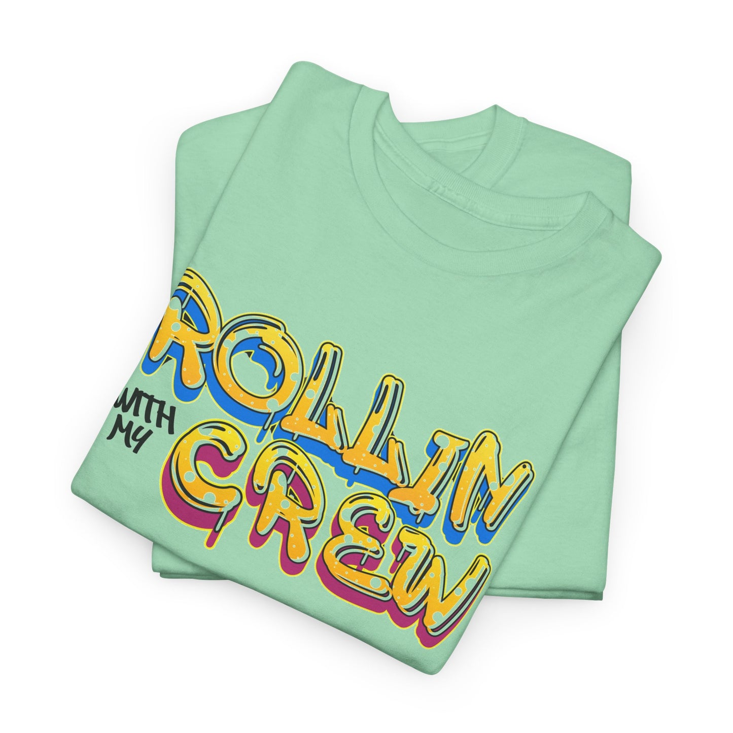 Rollin With My Crew - Birthday T-Shirt