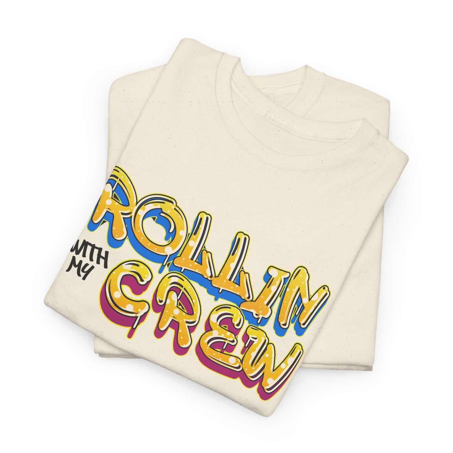 Rollin With My Crew - Birthday T-Shirt