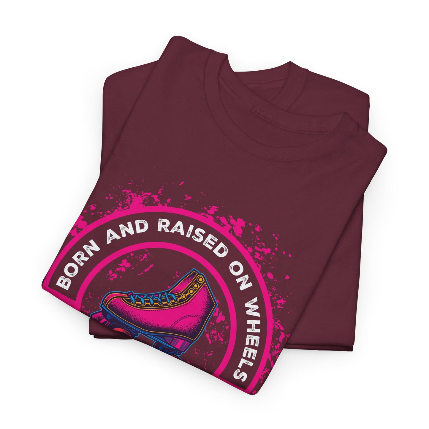 Adult "Born & Raised on Wheels" Roller Skating T-Shirt