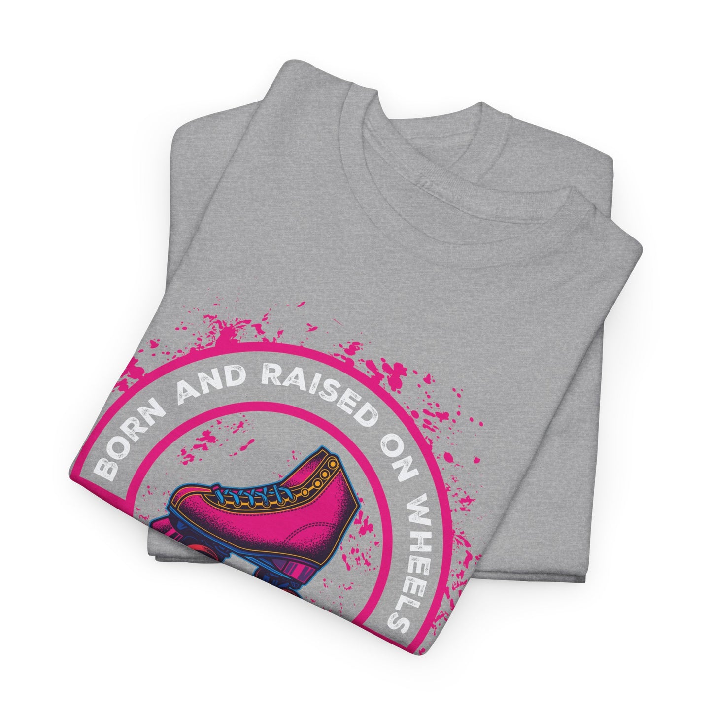 Adult "Born & Raised on Wheels" Roller Skating T-Shirt