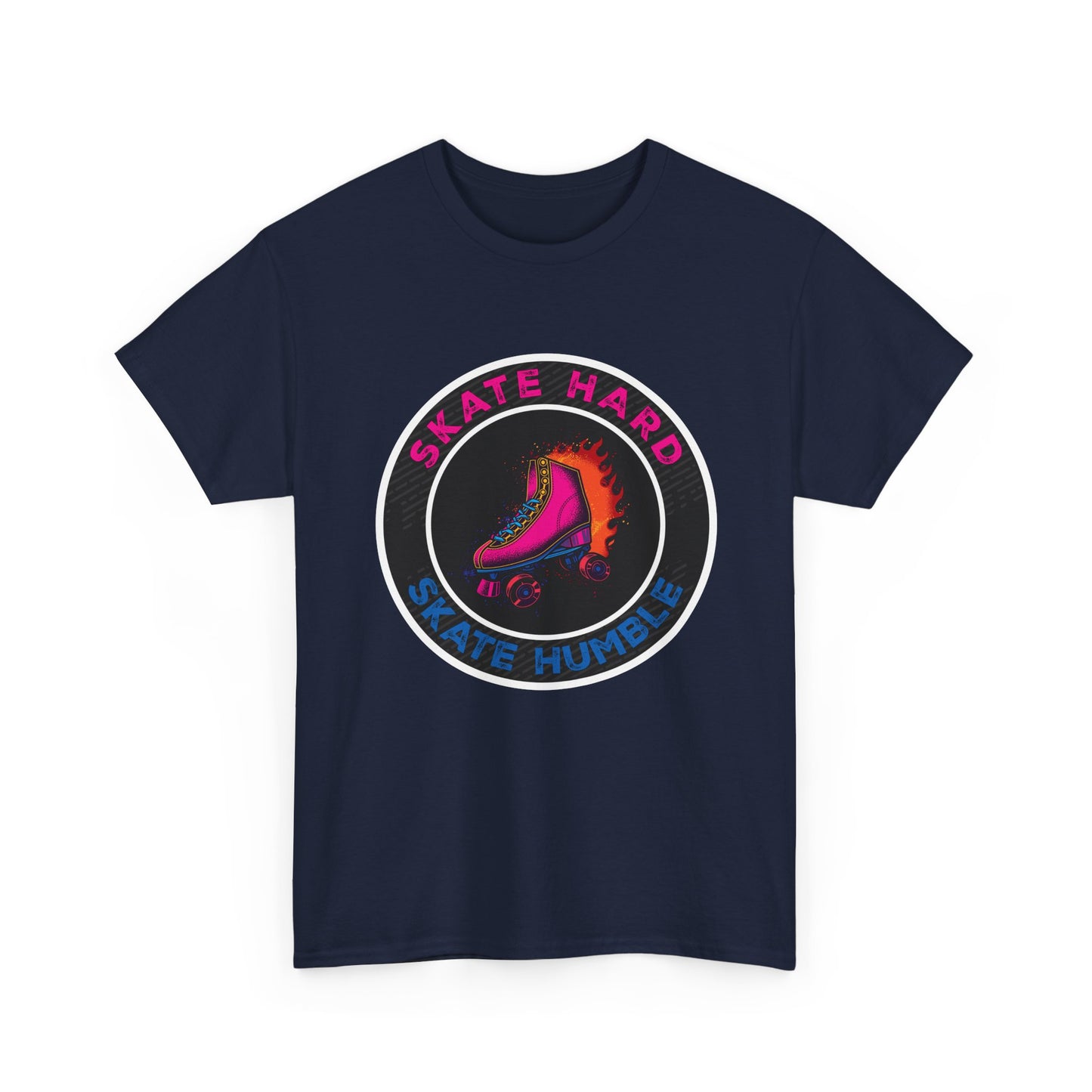 Adult Roller Skating T-Shirt "Skate Hard Skate Humble"