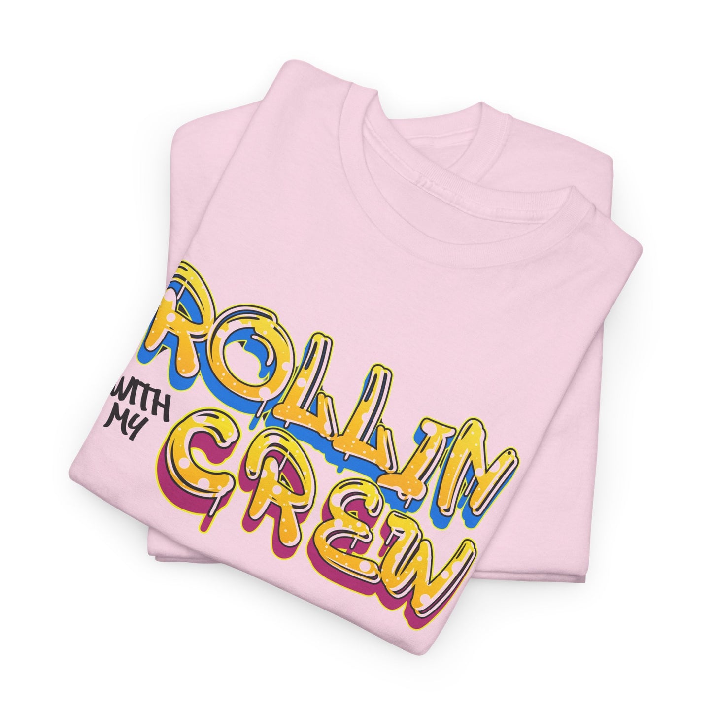 Rollin With My Crew - Birthday T-Shirt