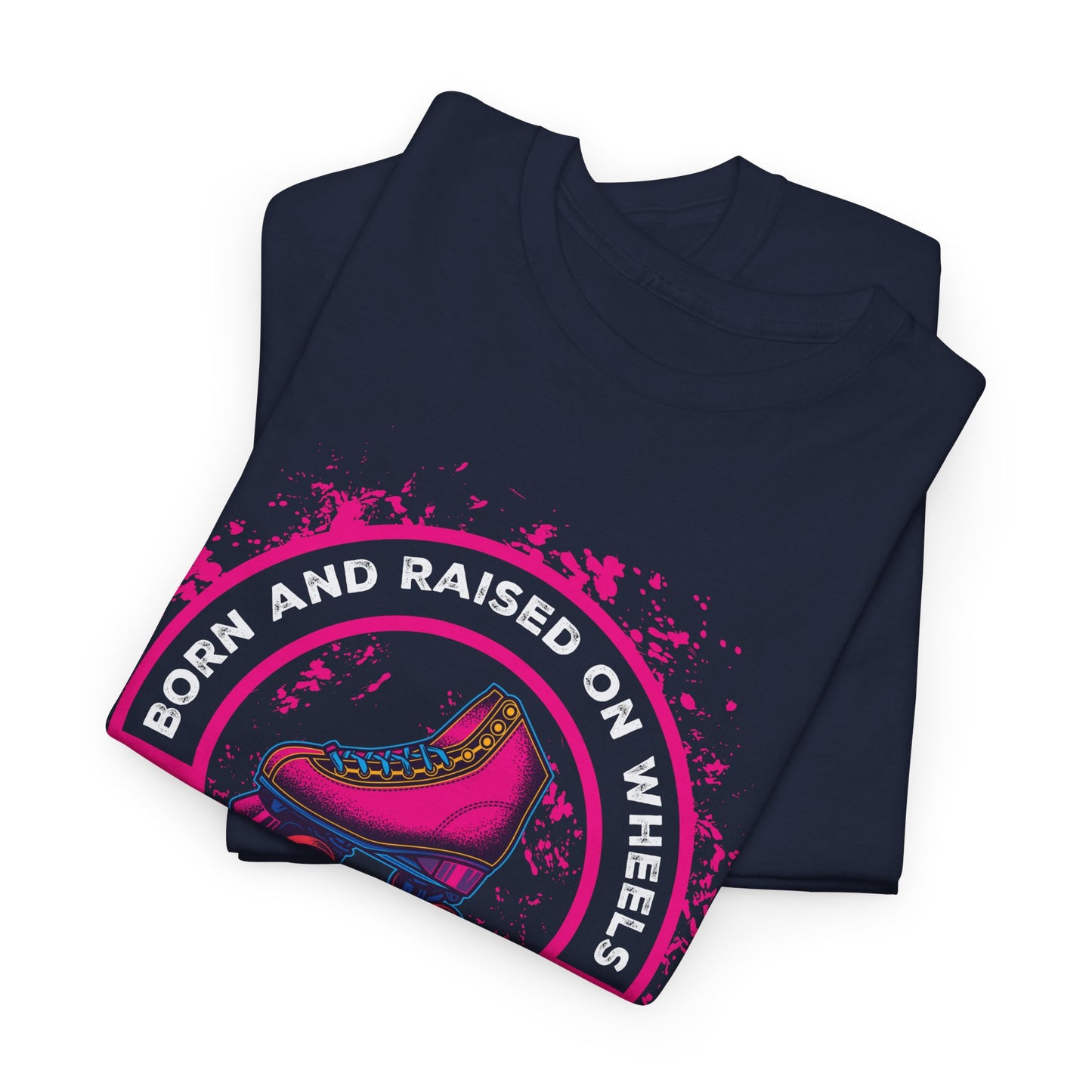 Adult "Born & Raised on Wheels" Roller Skating T-Shirt