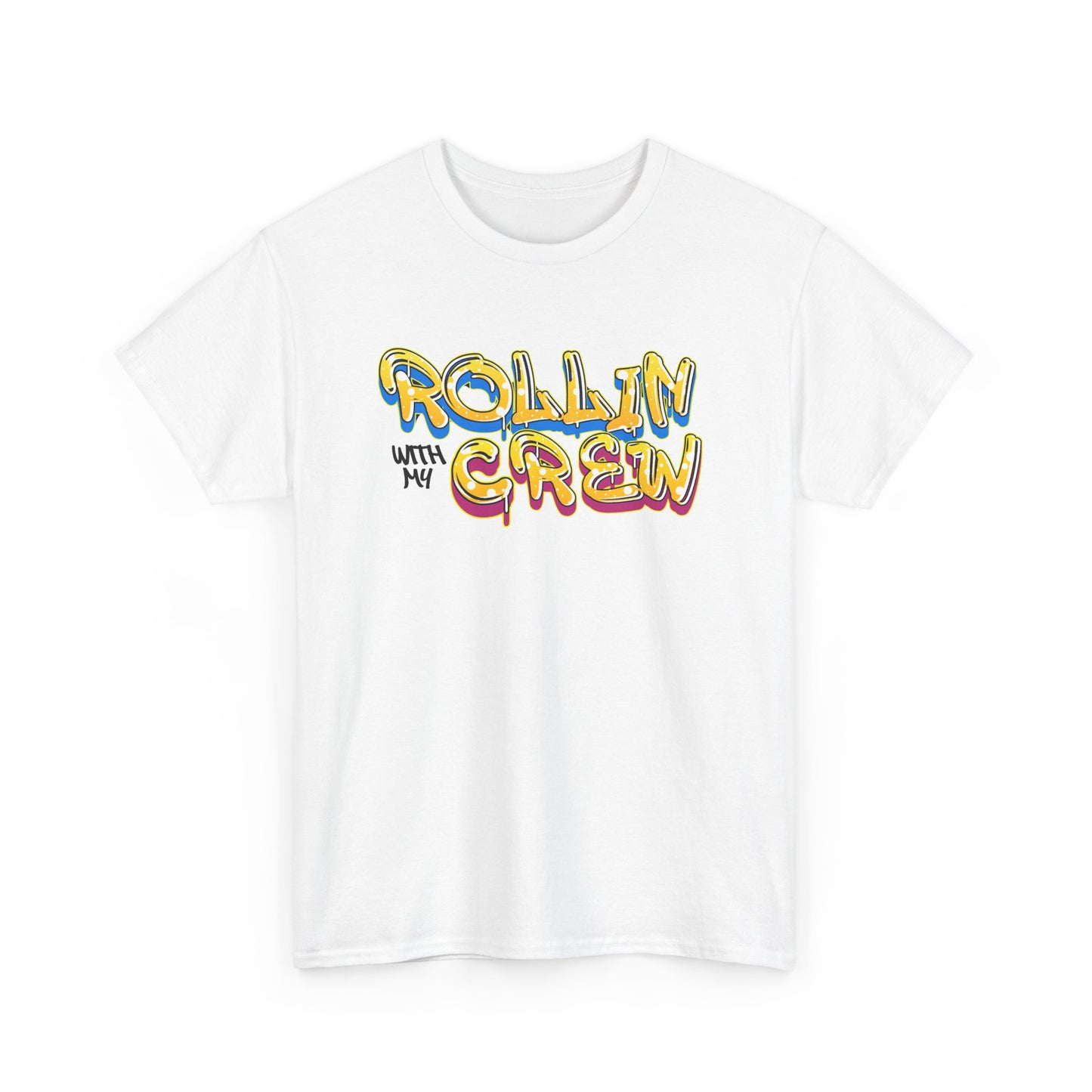 Rollin With My Crew - Birthday T-Shirt