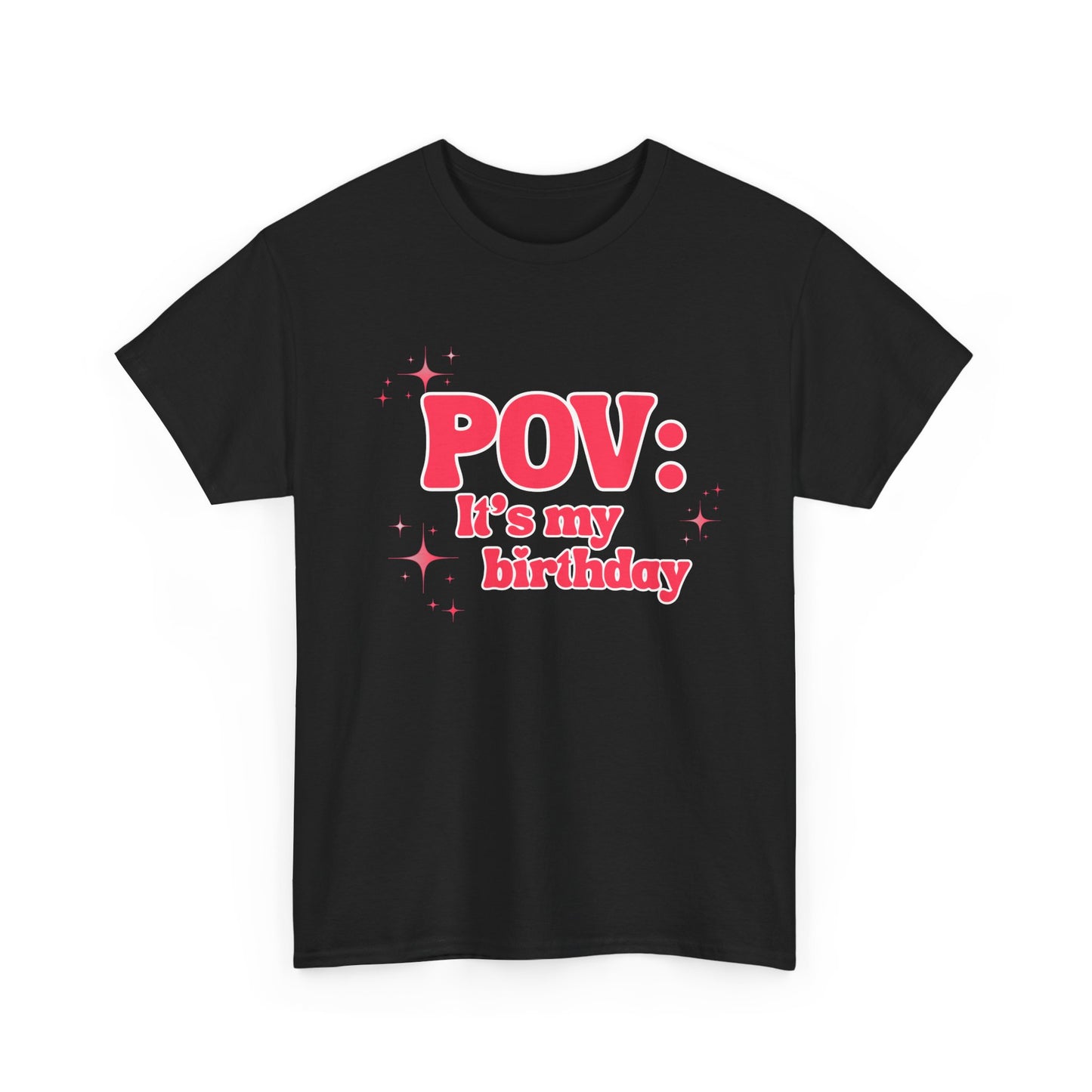 POV It’s My Birthday - Women's T-Shirt