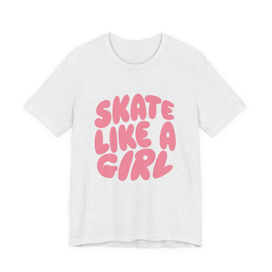 Women's "Skate Like A Girl" Roller Skate Graphic Cotton T-Shirt