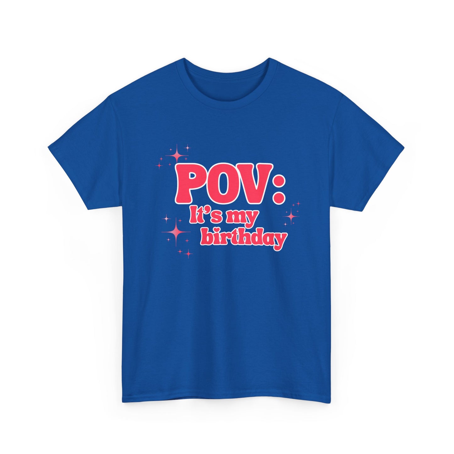 POV It’s My Birthday - Women's T-Shirt