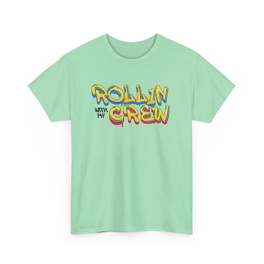 Rollin With My Crew - Birthday T-Shirt