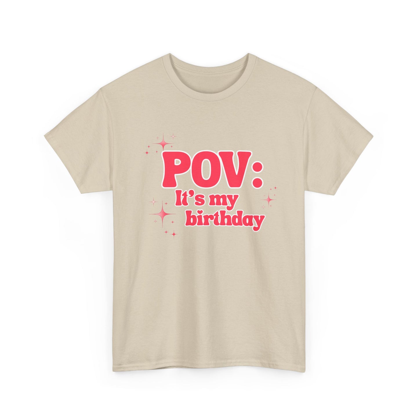 POV It’s My Birthday - Women's T-Shirt